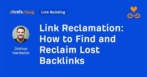 Link Reclamation: How to Easily Find (and Reclaim) Lost .